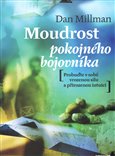 Moudrost pokojného bojovníka - Dan Millman - Kliknutím na obrázek zavřete